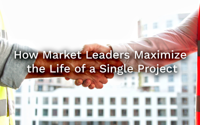 How Market Leaders Maximize the Life of a Single Project