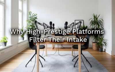 Why High-Prestige Platforms Filter Their Intake